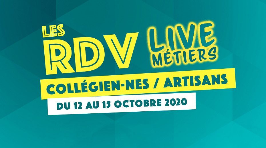 « Les RDV live métiers collégiens / artisans »